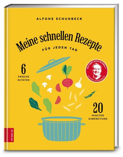 Meine schnellen Rezepte für jeden Tag, Alfons Schuhbeck - Gebonden - 9783898837613