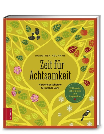 Zeit für Achtsamkeit, Dorothea Neumayr - Gebonden - 9783898838276