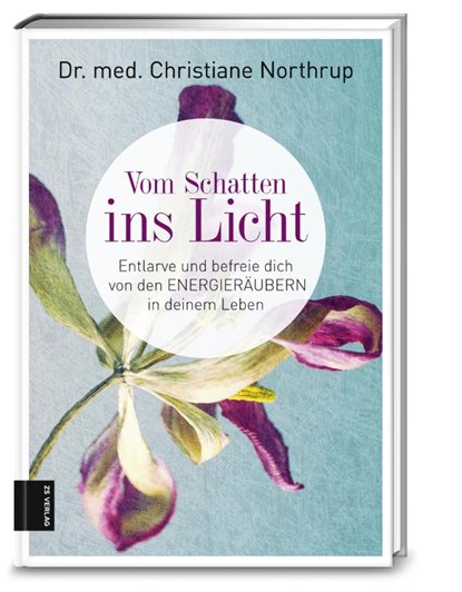 Vom Schatten ins Licht, Christiane Northrup - Gebonden - 9783898838306
