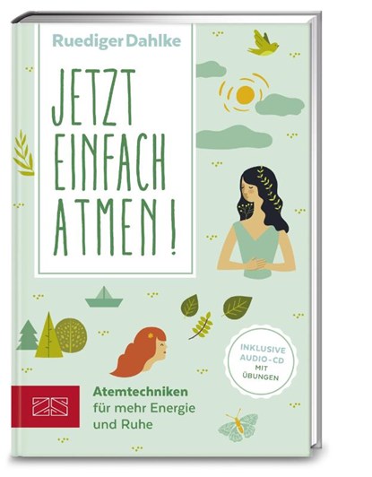 Jetzt einfach atmen!, Ruediger Dahlke - Paperback - 9783898838689
