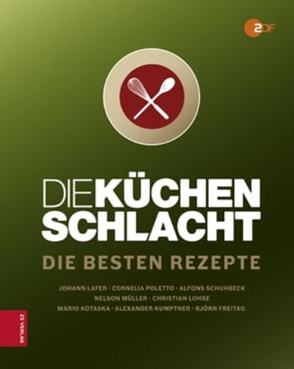 Die Küchenschlacht, ZS-Team - Ebook - 9783898839334