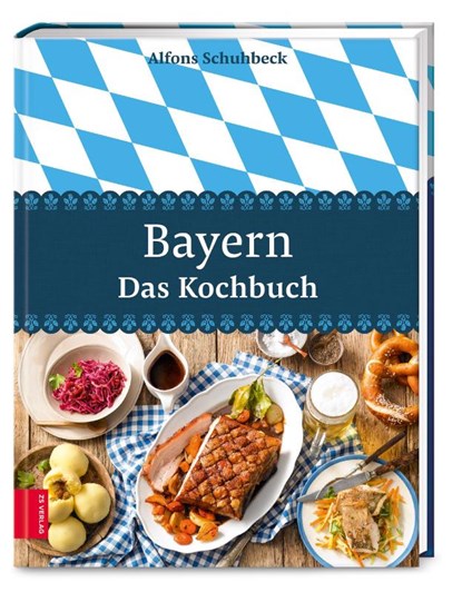 Bayern - Das Kochbuch, Alfons Schuhbeck - Gebonden - 9783898839730