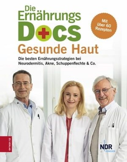 Die Ernährungs-Docs - Gesunde Haut, Anne Fleck ; Matthias Riedl ; Jörn Klasen - Ebook - 9783898839969