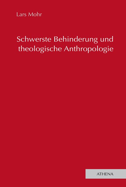 Schwerste Behinderung und theologische Anthropologie, Lars Mohr - Ebook Adobe PDF - 9783898967365