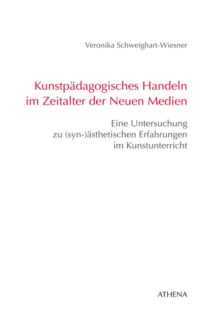 Kunstpädagogisches Handeln im Zeitalter der Neuen Medien, Veronika Schweighart-Wiesner - Ebook Adobe PDF - 9783898967525