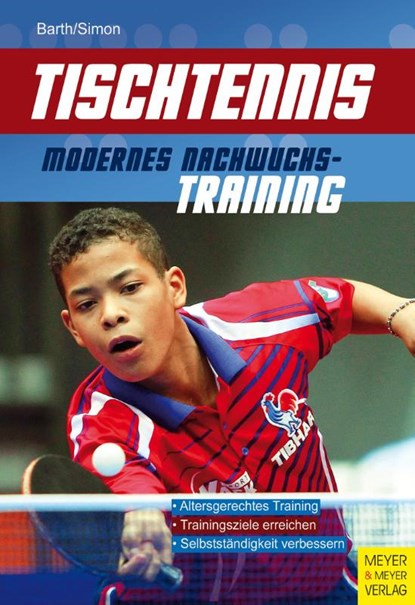 Tischtennis - Modernes Nachwuchstraining, Berndt Barth ; Evelyn Simon - Paperback - 9783898998888