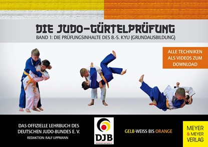 Die Judo-Gürtelprüfung 01, Ralf Lippmann ; Deutscher Judo-Bund - Paperback - 9783898999755
