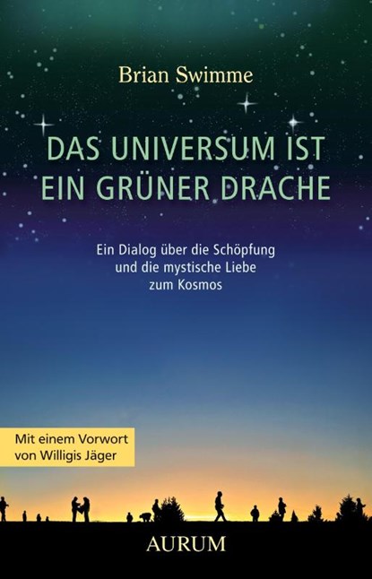 Das Universum ist ein grüner Drache, Brian Swimme - Paperback - 9783899011227