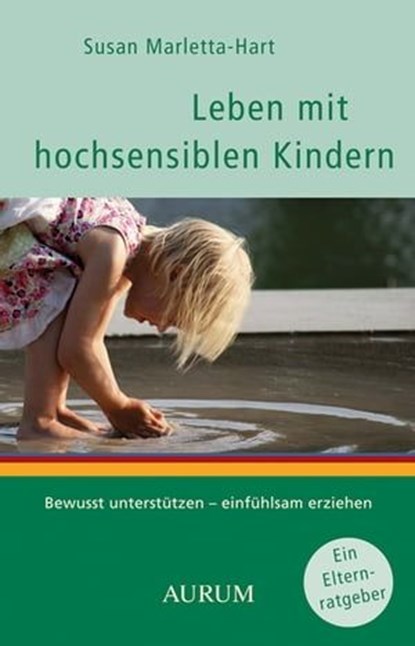 Leben mit hochsensiblen Kindern, Susan Marletta-Hart - Ebook - 9783899016109