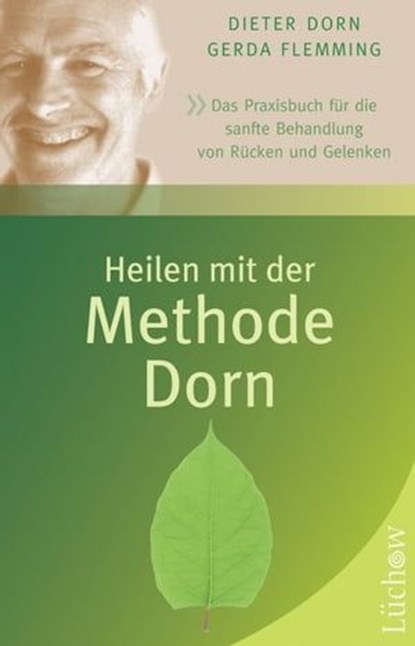 Heilen mit der Methode Dorn, Dieter Dorn ; Gerda Flemming - Ebook - 9783899017311