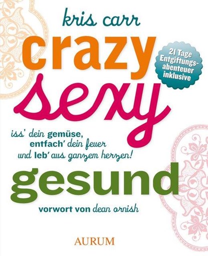 Crazy sexy gesund, Kris Carr - Paperback - 9783899017878