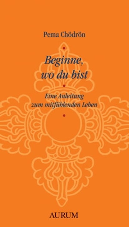 Beginne, wo du bist, Pema Chödrön - Ebook - 9783899018875