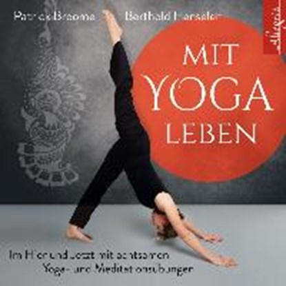 Broome, P: Mit Yoga leben/3 CDs, BROOME,  Patrick ; Henseler, Berthold - AVM - 9783899038385