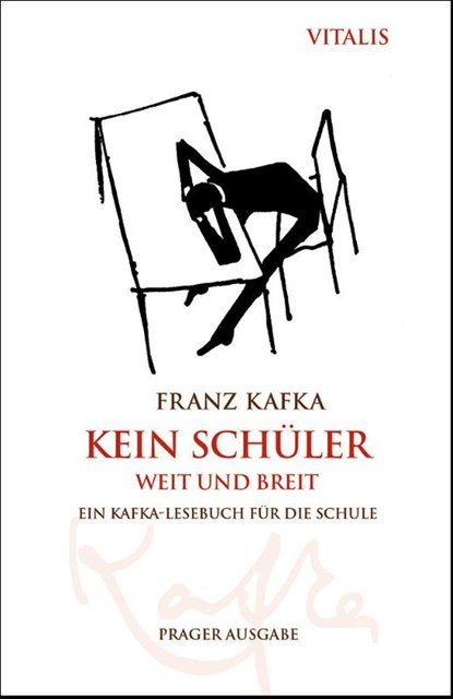 Kein Schüler weit und breit (Prager Ausgabe), Franz Kafka - Paperback - 9783899198485
