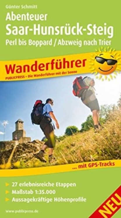 Adventure Saar-Hunsruck-Steig, Perl to Boppard / junction Trier, Günter Schmitt - Gebonden - 9783899208429