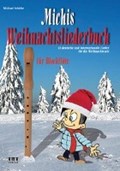 Schäfer, M: Michis Weihnachtsliederbuch für Blockflöte | Michael Schäfer | 