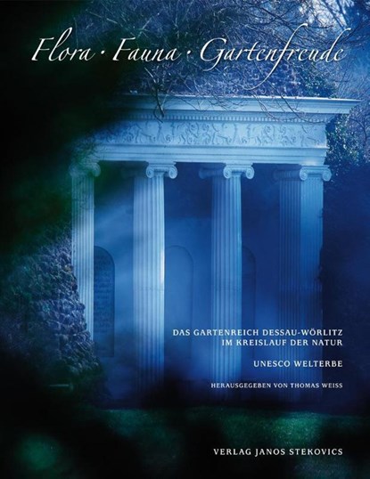 Flora, Fauna, Gartenfreude, Thomas Weiß - Gebonden - 9783899233520