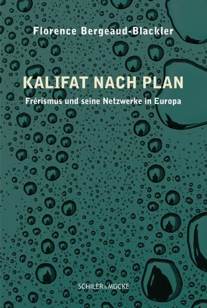 Kalifat nach Plan, Florence Bergeaud-Blackler - Paperback - 9783899304657