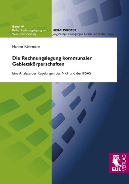 Die Rechnungslegung kommunaler Gebietskörperschaften, Hannes Köhrmann - Paperback - 9783899368444