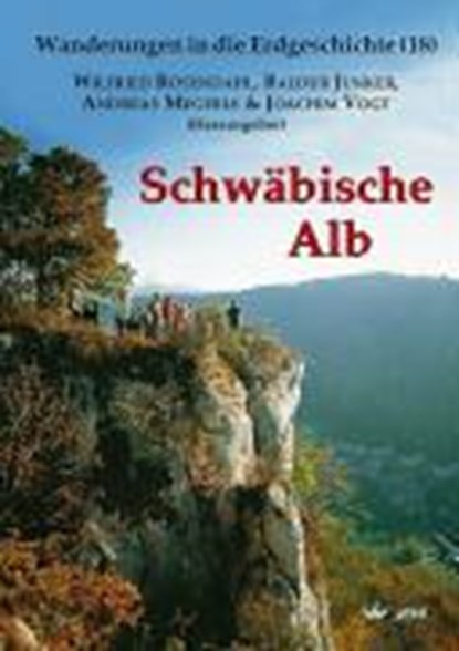 Schwäbische Alb, Wilfried Rosendahl ; Baldur Junker ; Andreas Megerle - Paperback - 9783899370652