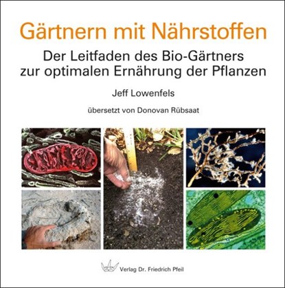 Gärtnern mit Nährstoffen, Jeff Lowenfels - Gebonden - 9783899372526