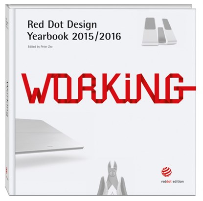 Red Dot Design Yearbook 2015/2016: Working, Peter Zec - Paperback - 9783899391763