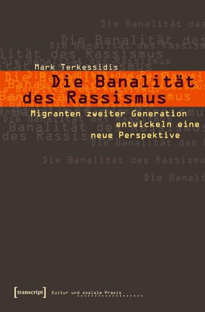Die Banalität des Rassismus, Mark Terkessidis - Paperback - 9783899422634