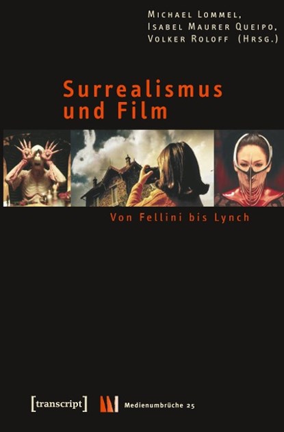 Surrealismus und Film, Michael Lommel ; Isabel Maurer Queipo ; Volker Roloff - Paperback - 9783899428636