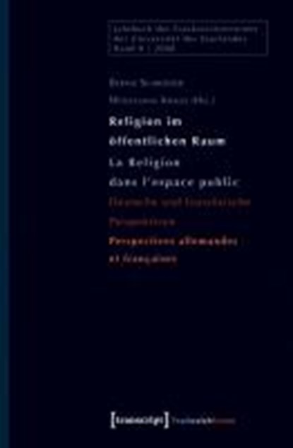Religion im öffentlichen Raum / La religion dans l'espace public, SCHRÖDER,  Bernd ; Kraus, Wolfgang - Paperback - 9783899429220