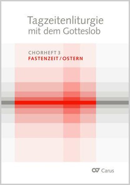 Tagzeitenliturgie mit dem Gotteslob. Chorheft 3: Fastenzeit / Ostern, Bistum Mainz - Paperback - 9783899484564