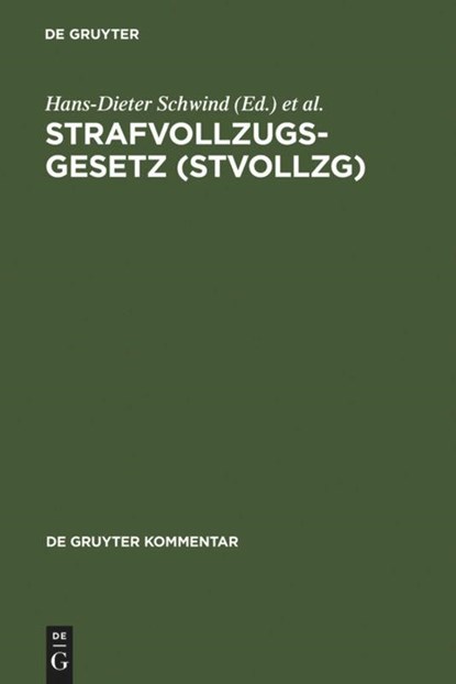 Strafvollzugsgesetz (StVollzG), Hans-Dieter Schwind ; Alexander Boehm ; Joerg-Martin Jehle - Gebonden - 9783899490404