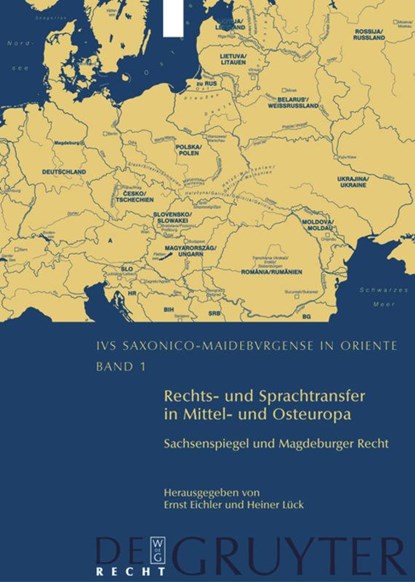 Rechts- Und Sprachtransfer in Mittel- Und Osteuropa. Sachsenspiegel Und Magdeburger Recht, Ernst Eichler ; Heiner Luck ; Wieland Carls - Gebonden - 9783899494280