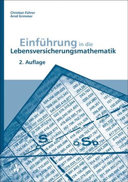 Einführung in die Lebensversicherungsmathematik, Christian Führer ; Arnd Grimmer - Paperback - 9783899524666