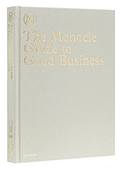 The Monocle Guide to Good Business, Monocle - Gebonden - 9783899555370