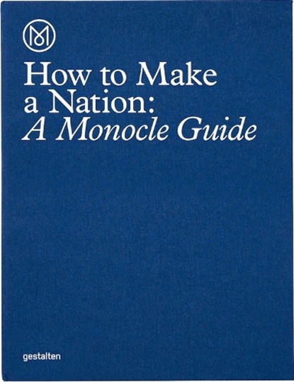 How to Make a Nation, Monocle - Gebonden - 9783899556483