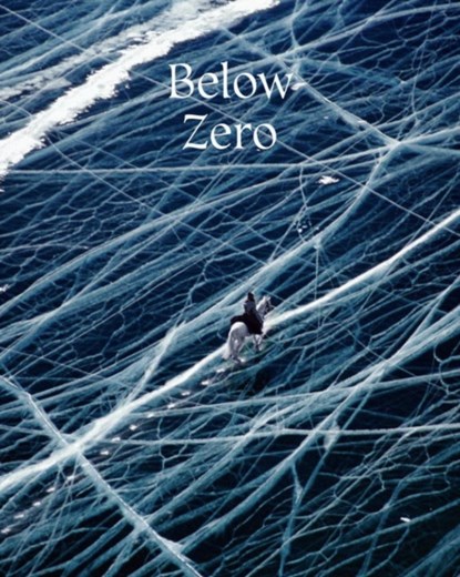 Below Zero, Gestalten - Gebonden - 9783899556780