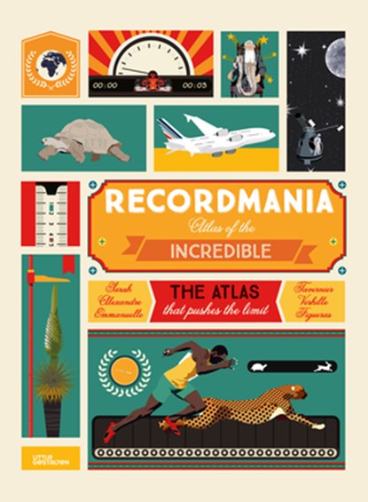 Recordmania: Atlas of the Incredible, niet bekend - Gebonden - 9783899558142