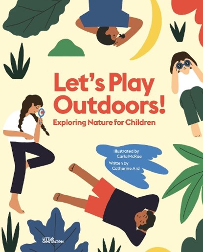 Let's Play Outdoors!, Catherine Ard - Gebonden Gebonden - 9783899558432