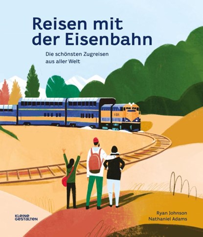 Reisen mit der Eisenbahn, Nathaniel Adams - Gebonden - 9783899558449