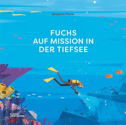 Fuchs auf Mission in der Tiefsee, Benjamin Flouw - Gebonden - 9783899558487