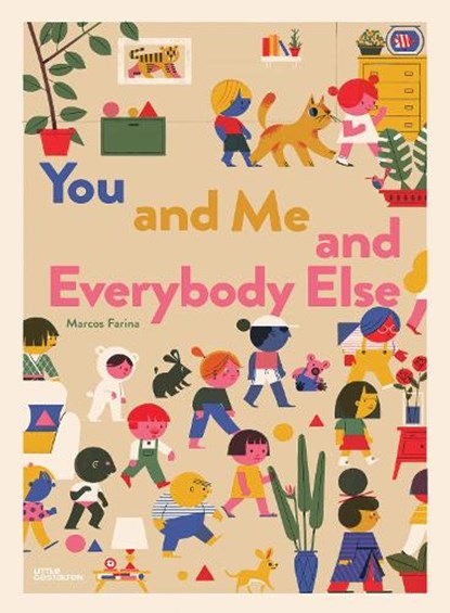 You and Me and Everybody Else, Little Gestalten - Gebonden - 9783899558555