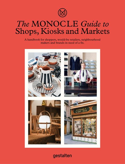 The Monocle Guide to Shops, Kiosks and Markets, Monocle - Gebonden Gebonden - 9783899559675