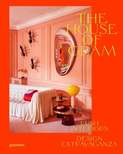 The House of Glam, Gestalten - Gebonden - 9783899559828