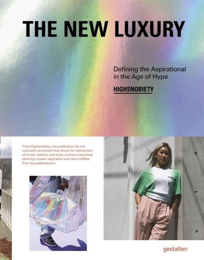The New Luxury, gestalten ; Highsnobiety - Gebonden Gebonden - 9783899559835