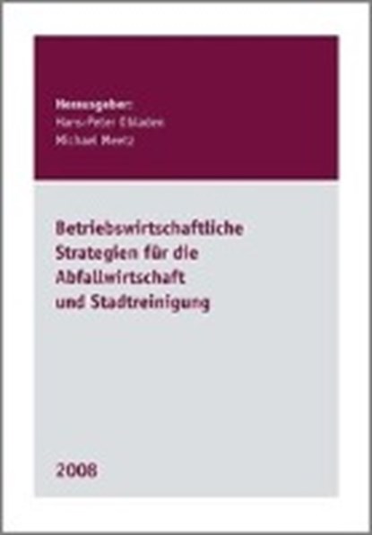 Betriebswirtschaftliche Strategien für die Abfallwirtschaft und Stadtreinigung, niet bekend - Paperback - 9783899584714