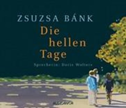 Die hellen Tage, BÁNK,  Zsuzsa - AVM - 9783899644272