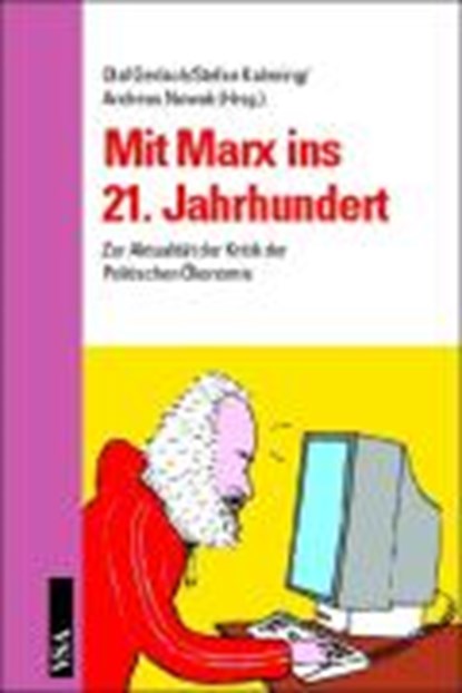 Mit Marx ins 21. Jh., GERLACH,  Olaf ; Kalmring, Stefan ; Nowak, Andreas - Paperback - 9783899650174