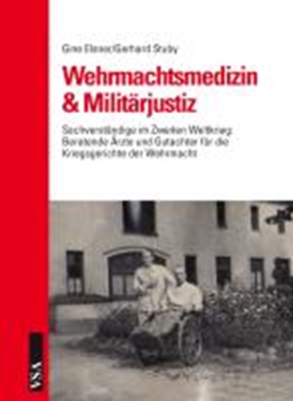 Wehrmachtsmedizin & Militärjustiz, ELSNER,  Gine ; Stuby, Gerhard - Gebonden - 9783899655179