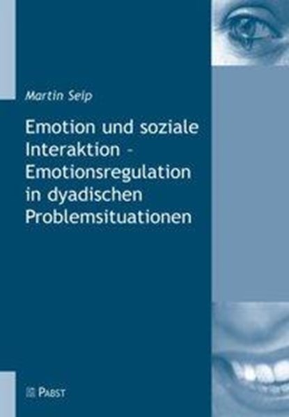 Emotion und soziale Interaktion - Emotionsregulation in dyadischen Problemsituationen, niet bekend - Paperback - 9783899672152