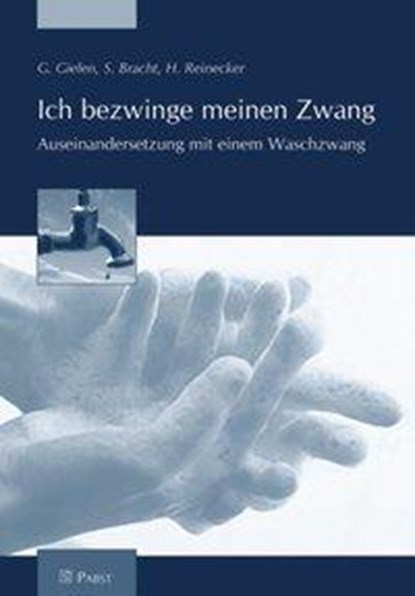 Ich bezwinge meinen Zwang, G Gielen ;  S Bracht ;  H Reinecker - Paperback - 9783899672237